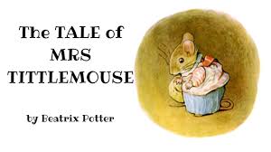 The Tale of Mrs. Tittlemouse